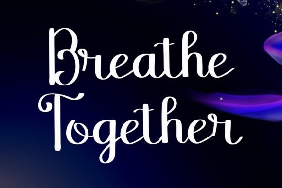 Breathe Together: The Elegant Script Font for Polished Branding