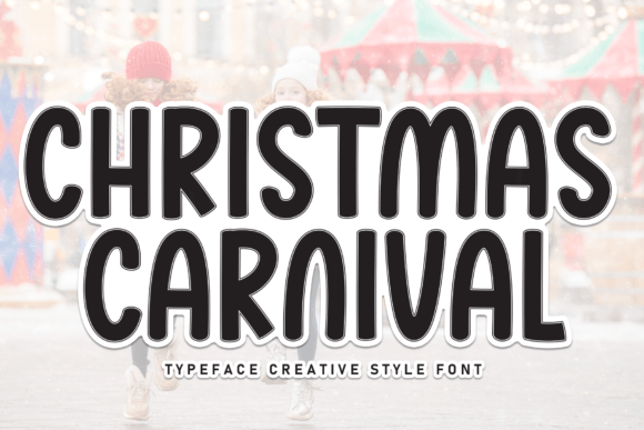 Christmas Carnival: The Perfect Typeface for Festive Brand Identity