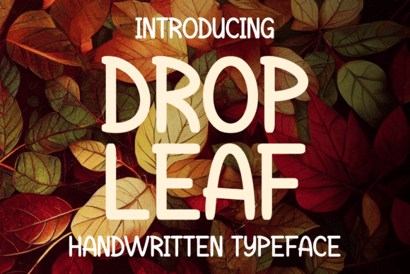 Drop Leaf: A Script Amp Typeface for Warm Editorial Design